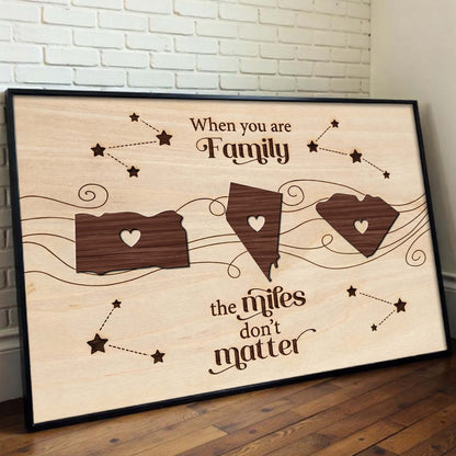 When You Are Family, The Miles Don't Matter, Hearts And Map Pieces