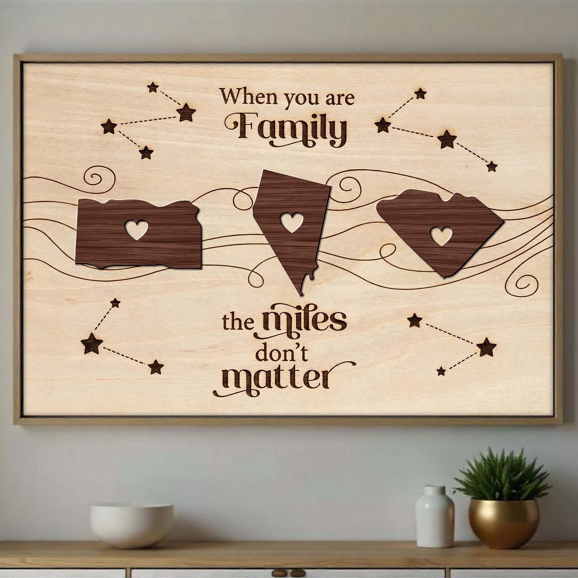 When You Are Family, The Miles Don't Matter, Hearts And Map Pieces