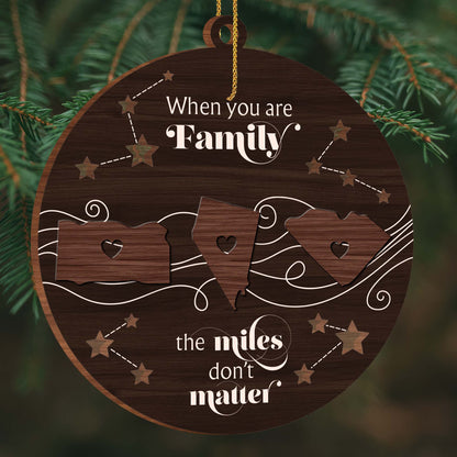 When You Are Family The Miles Don't Matter States And Hearts Design