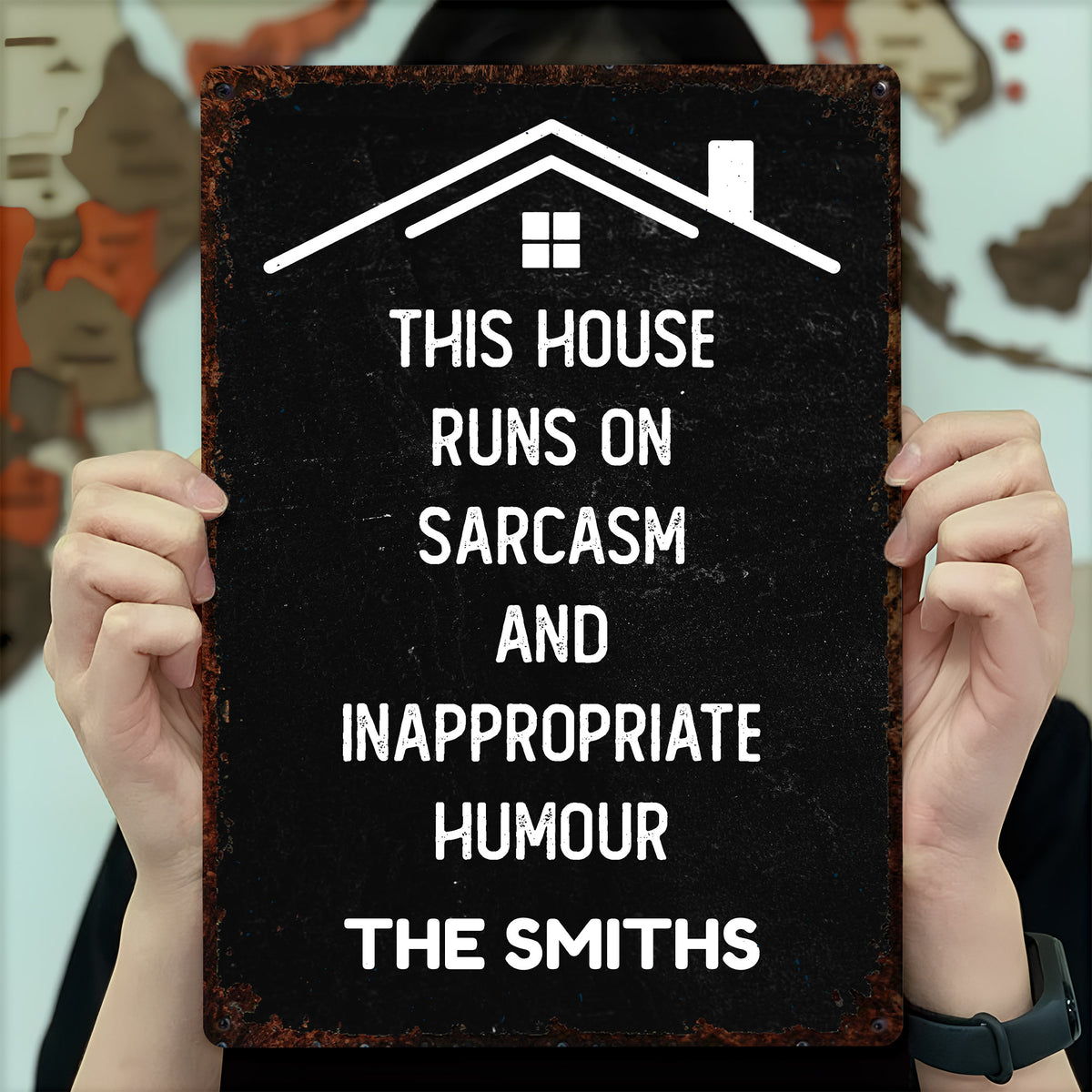 This House Runs On Sarcasm And Inappropriate Humour Family House Outline - Personalized Metal Sign - FAM1008_MSIGN