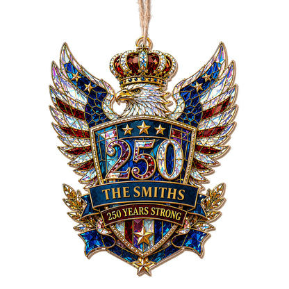 Our Family 250 Years Strong Eagle Shield And Crown - Personalized Custom Wood Ornament, Custom Shaped - FAM1152_WDO