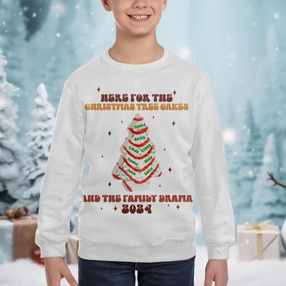 Here For The Christmas Tree Cakes And Family Drama Sweater