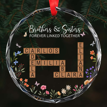 Brothers And Sisters Forever Linked Together Glass Ornament