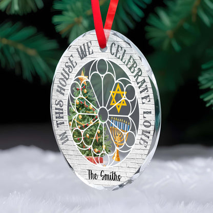 In This House We Celebrate Love Christmas And Hanukkah Ornament