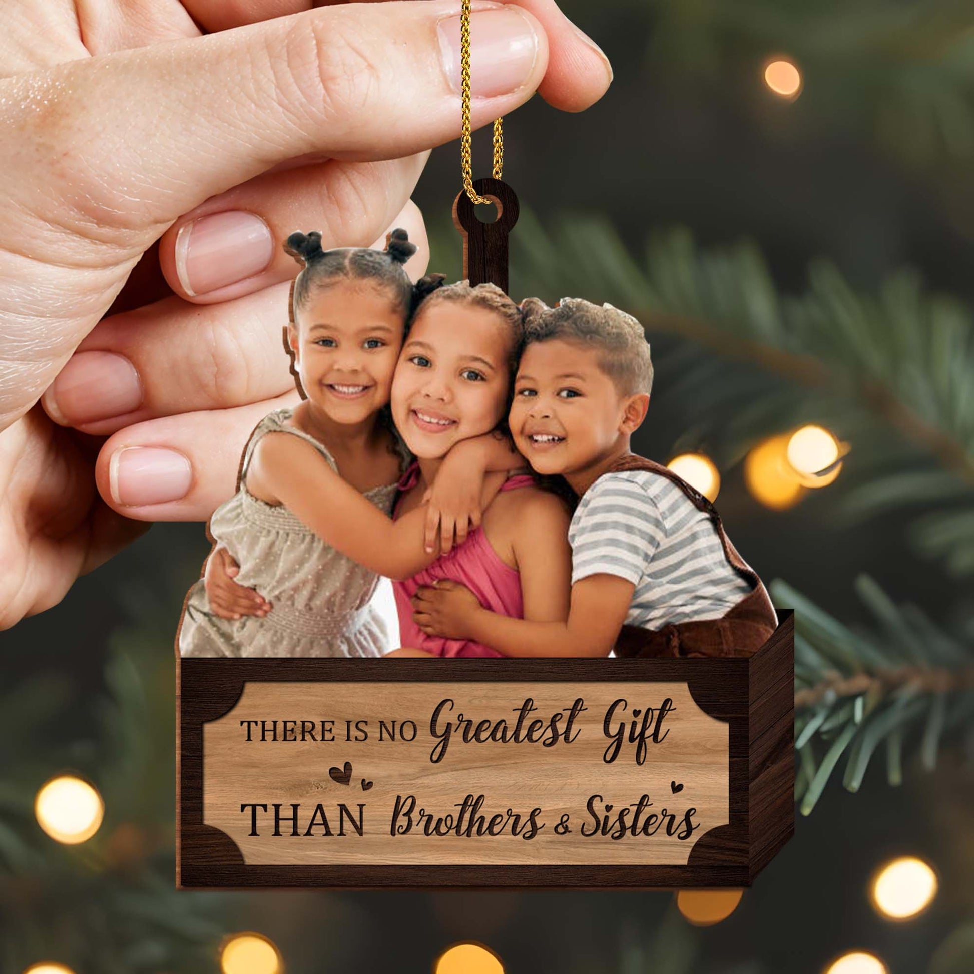 Greatest Gift Than Brothers & Sisters Ornament