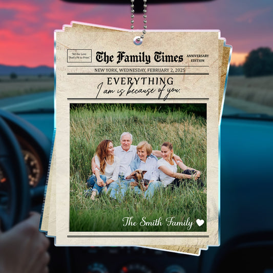 Everything I Am Is Because Of You Family Photo Newspaper Style