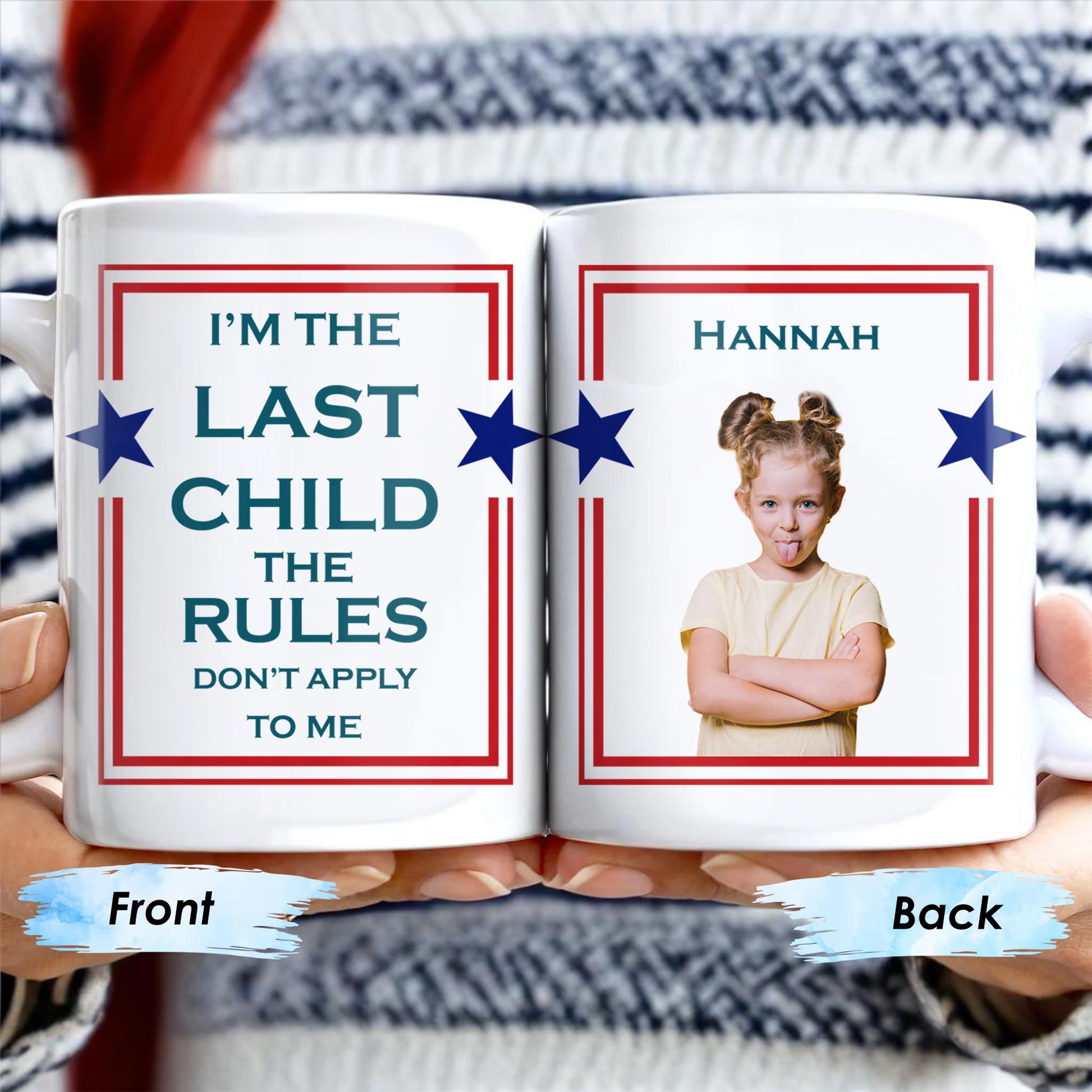 I'm The Last Child The Rules Don't Apply To Me Mug