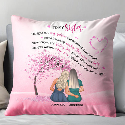 To My Sister, I hugged this soft pillow and squeezed it really tight, Heart and Tree
