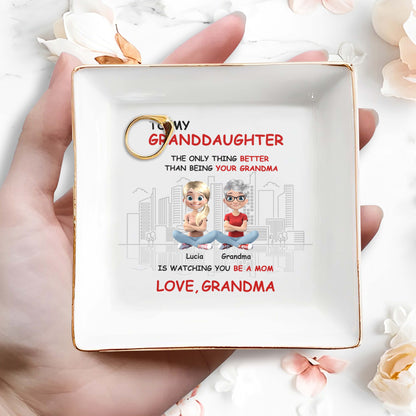 To My Granddaughter, The Only Thing Better Than Being Your Grandma, Grandmother And Granddaughter