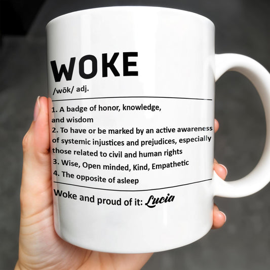 Woke Definition Mug With Active Awareness of Injustices