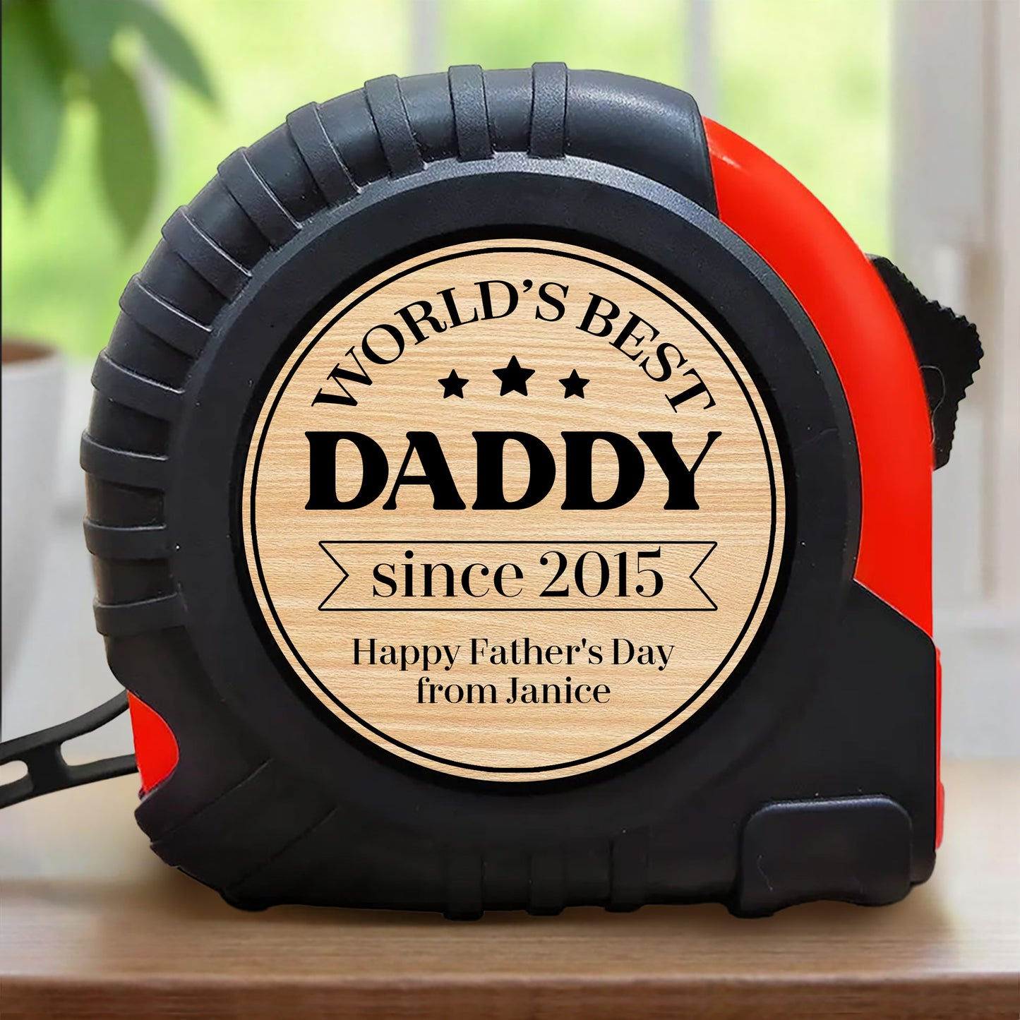 World's Best Daddy since 2015, Tape Measure