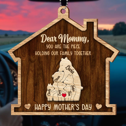 Dear Mommy, You Are The Piece Holding Our Family Together, Puzzle Pieces and Bear Figures