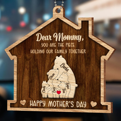 Dear Mommy, You Are The Piece Holding Our Family Together, Puzzle Pieces and Bear Figures