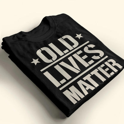 Old Lives Matter, Text and Stars Design