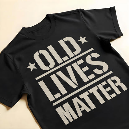 Old Lives Matter, Text and Stars Design