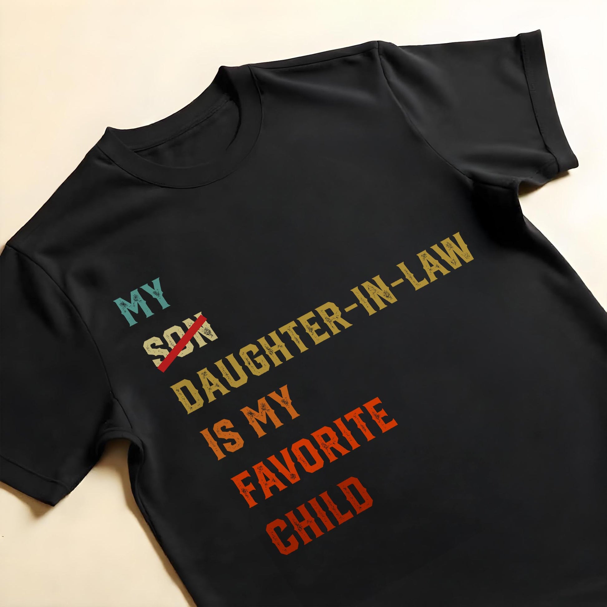 My Son Daughter-In-Law Is My Favorite Child