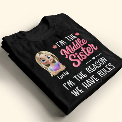 I'm The Middle Sister, I'm The Reason We Have Rules, Heart and Flowers