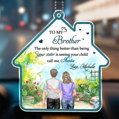 To My Brother, The Only Thing Better Than Being Your Sister, People and Flowers