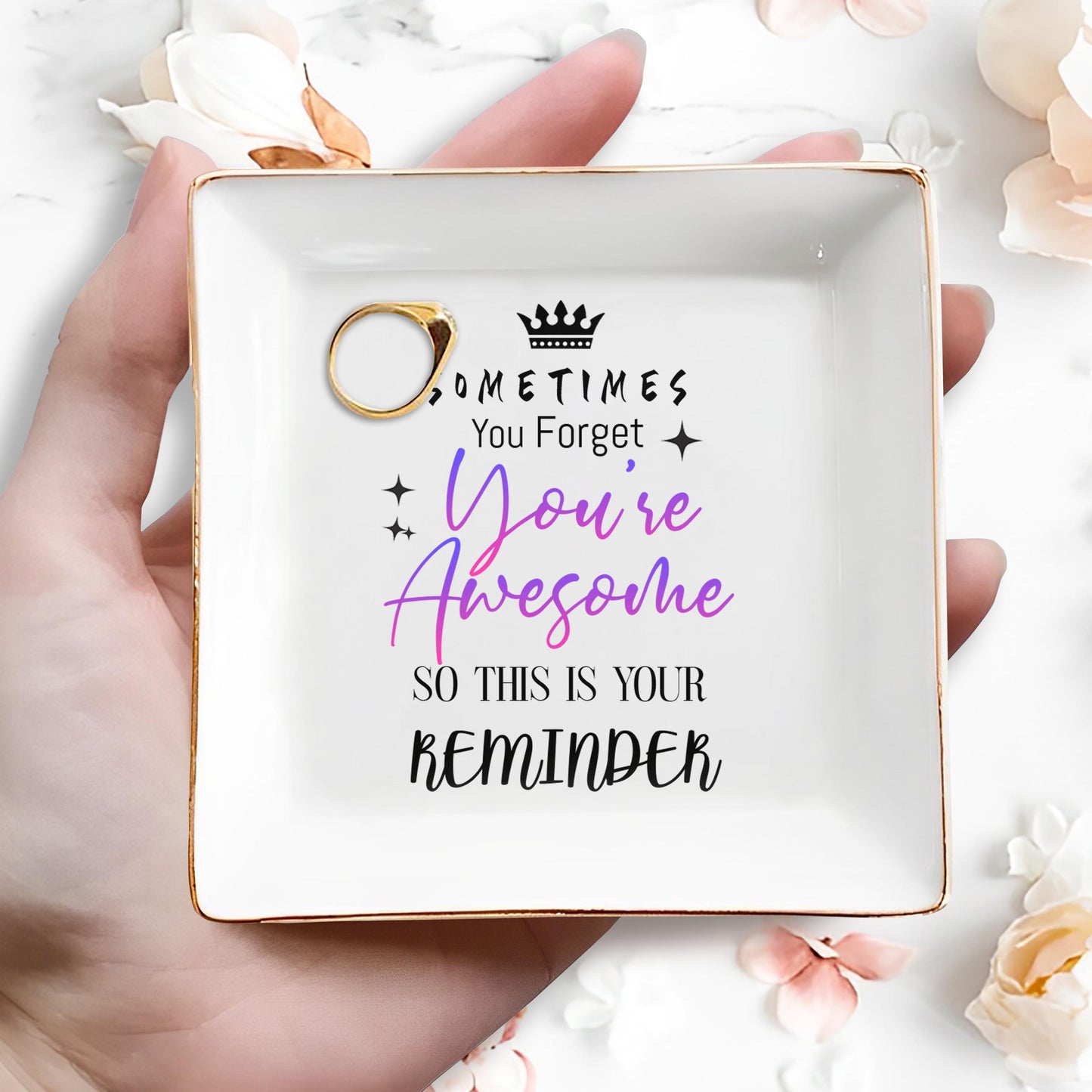 Sometimes You Forget You're Awesome Reminder