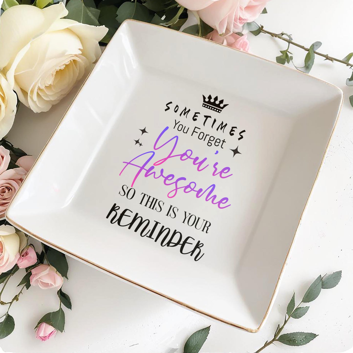 Sometimes You Forget You're Awesome Reminder