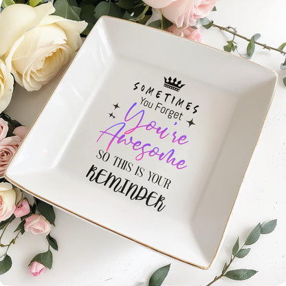 Sometimes You Forget You're Awesome Reminder