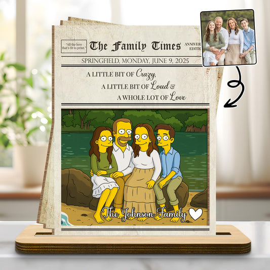 A Little Bit of Crazy, Loud & Love Family Portrait - Personalized Custom 2-Layer Wood Plaque With Flat Base - FAM402_WPLA
