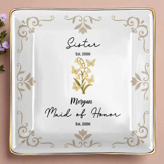 Sister Maid Of Honor With Elegant Floral Design - Personalized Custom Jewelry Dish, Ceramic Dish, Square Shape - FAM412_SCRF