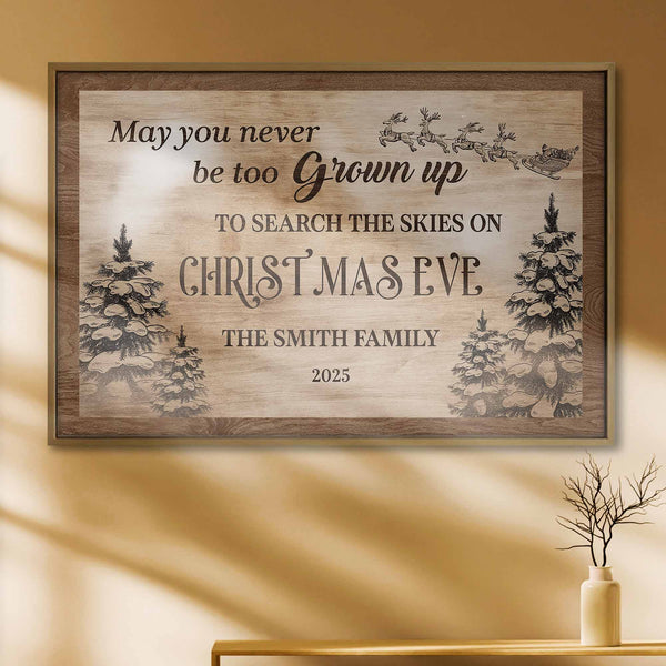 May You Never Be Too Grown Up To Search The Skies On Christmas Eve