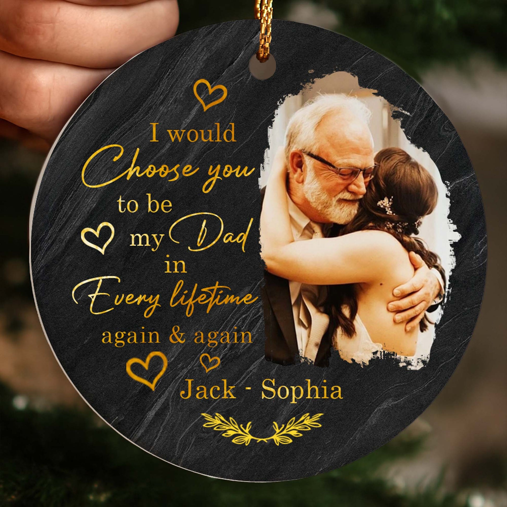 Choose You To Be My Dad In Every Lifetime