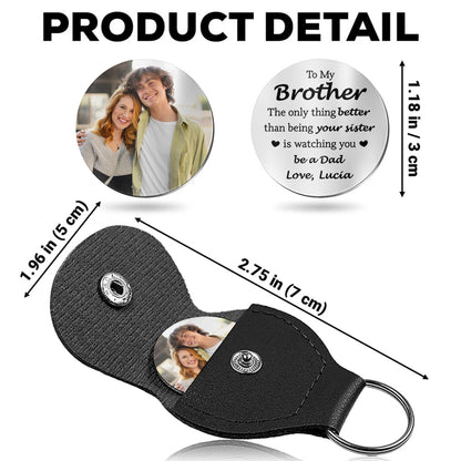 To My Brother Watching You Be A Dad