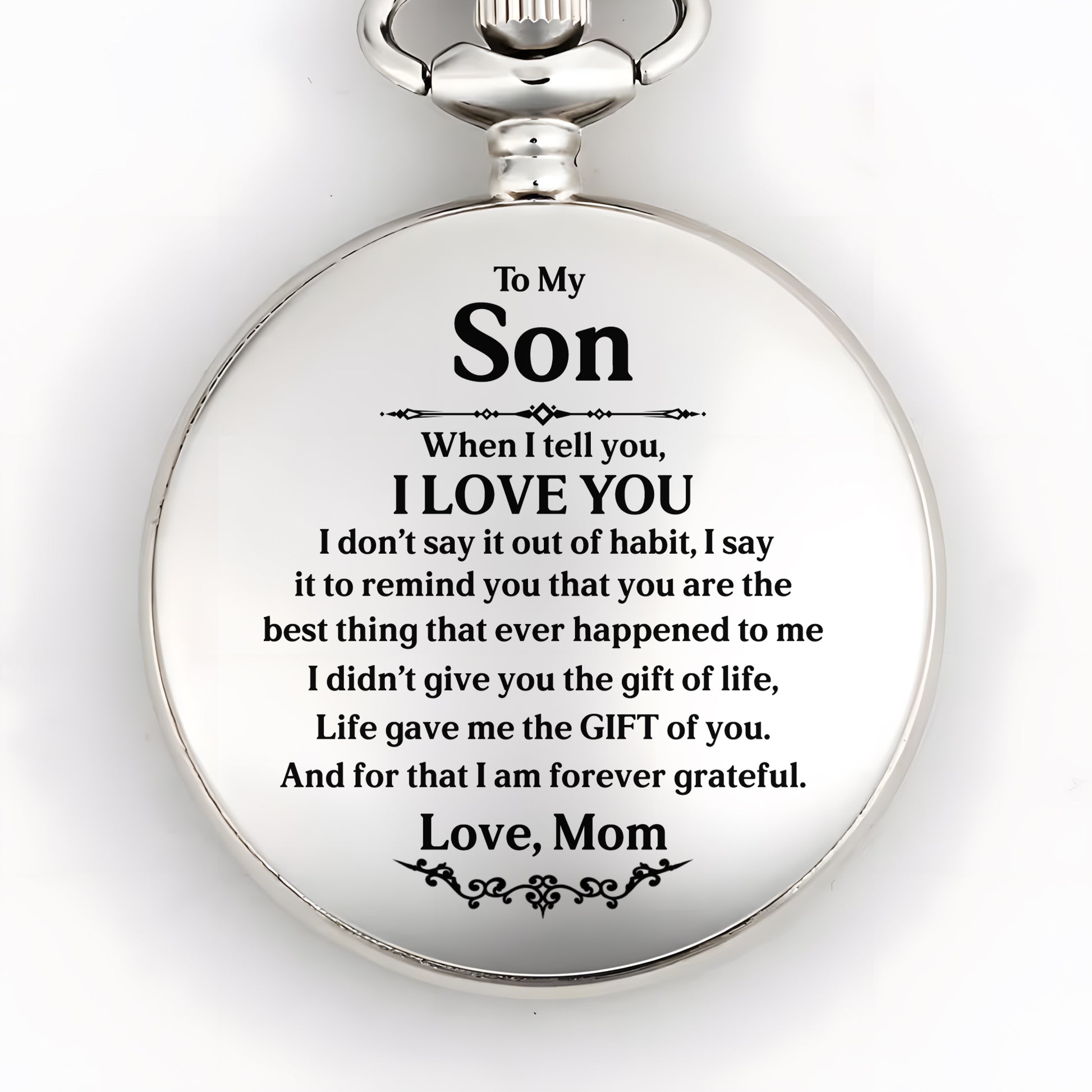 To My Son, When I Tell You, I Love You, Pocket Watch