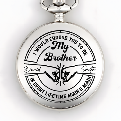 I Would Choose You To Be My Brother Handshake Design - Personalized Silver Plated Pocket Watch - FAM633_SWATCH