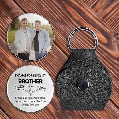 Thanks For Being My Brother, Keychain With Photo