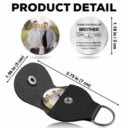 Thanks For Being My Brother, Keychain With Photo
