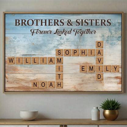 Brothers And Sisters Forever Linked Together Poster