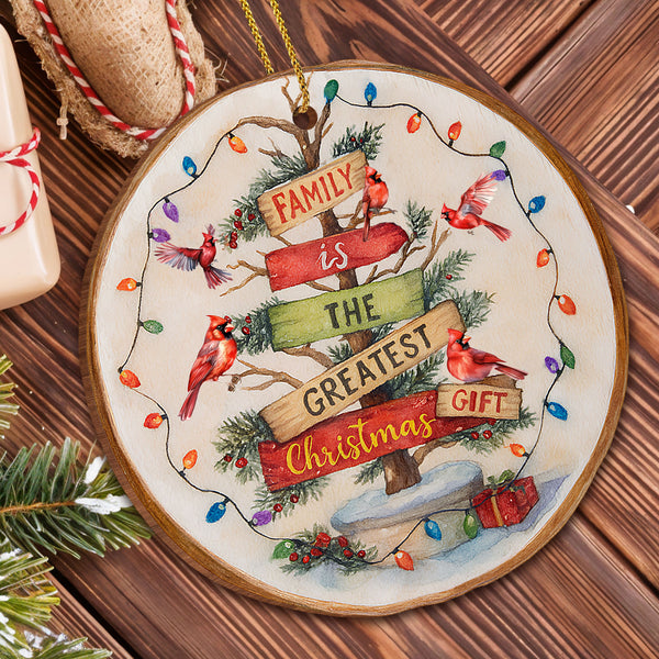 Family Is The Greatest Gift Wooden Ornament
