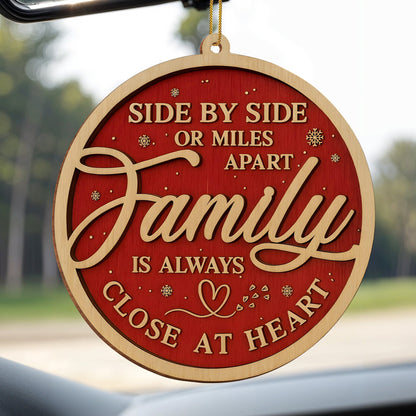 Side By Side Or Miles Apart, Family Always Close At Heart