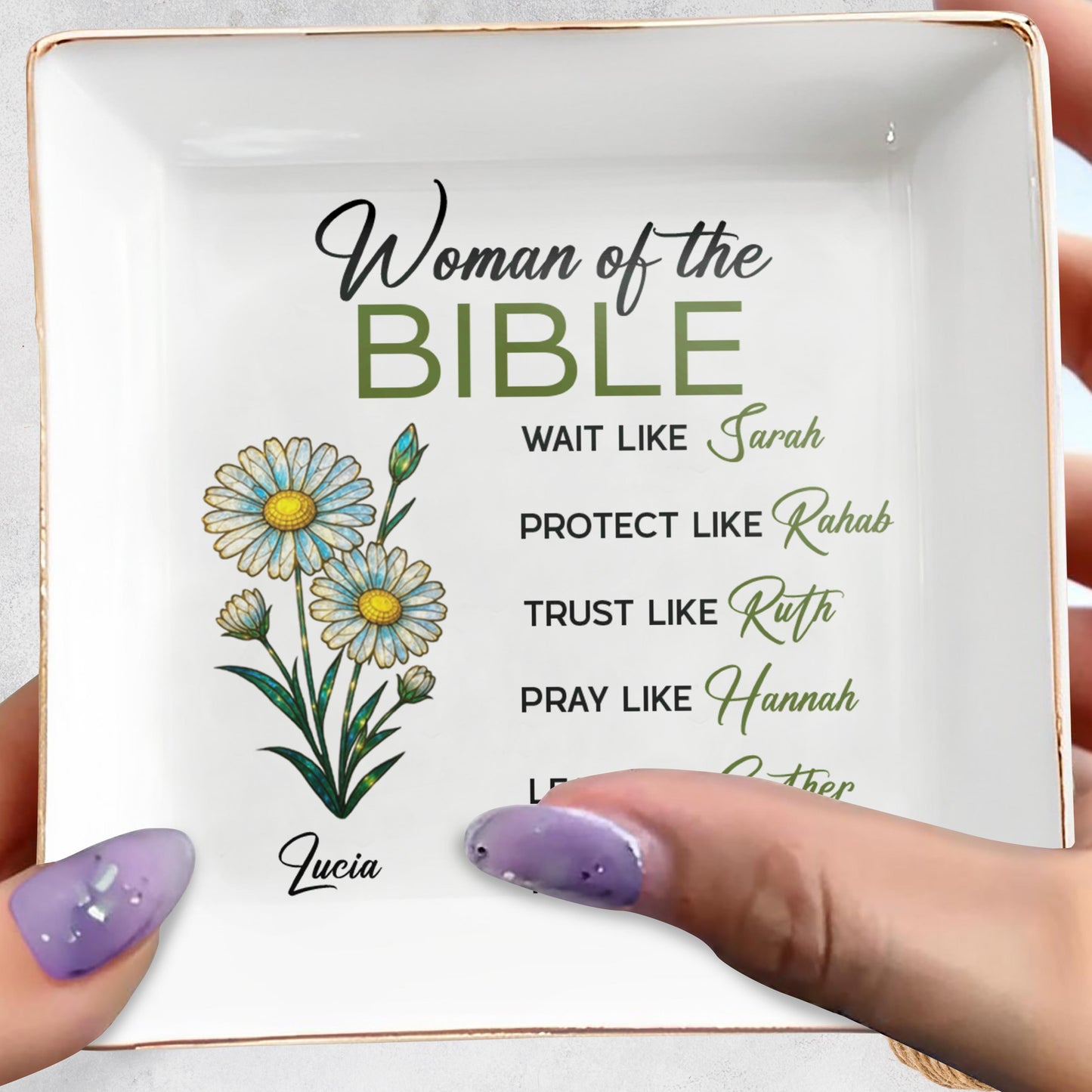 Woman of The Bible, Wait, Protect, Trust, Pray, Lead, Rejoice, Flowers
