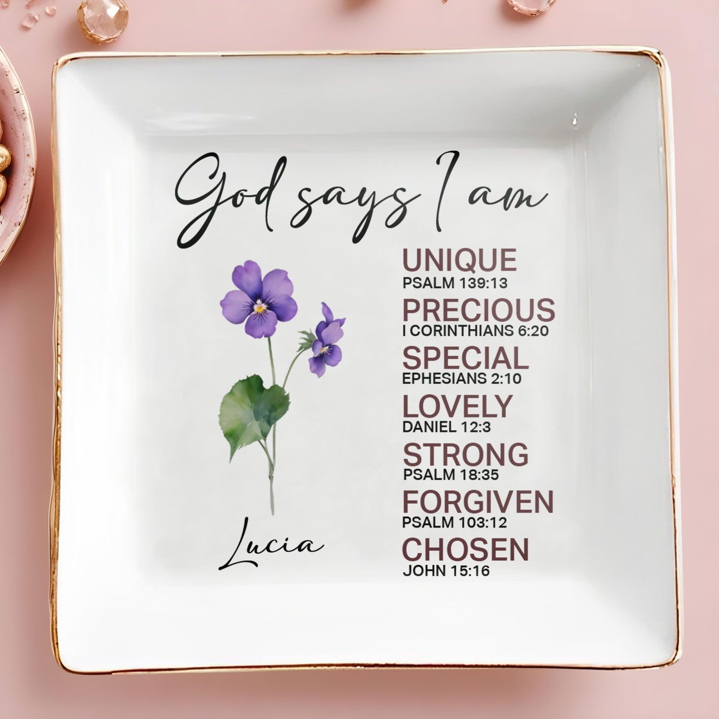 God Says I am Unique, Precious, Special Ceramic Dish