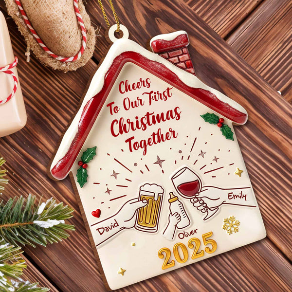 Cheers To Our First Christmas Together House Ornament