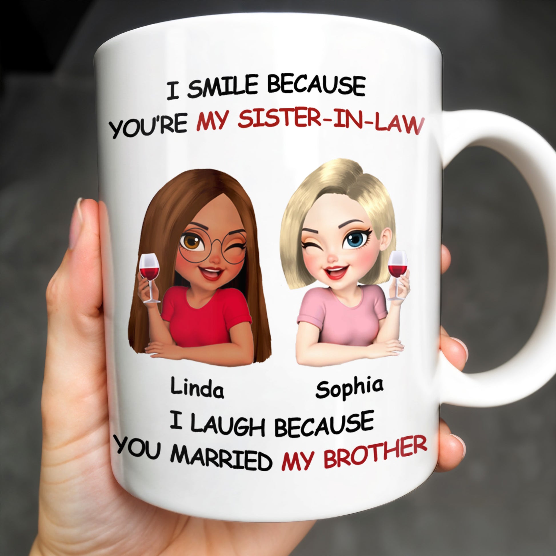 I Smile Because You're My Sister-In-Law, Two Women With Wine Glasses