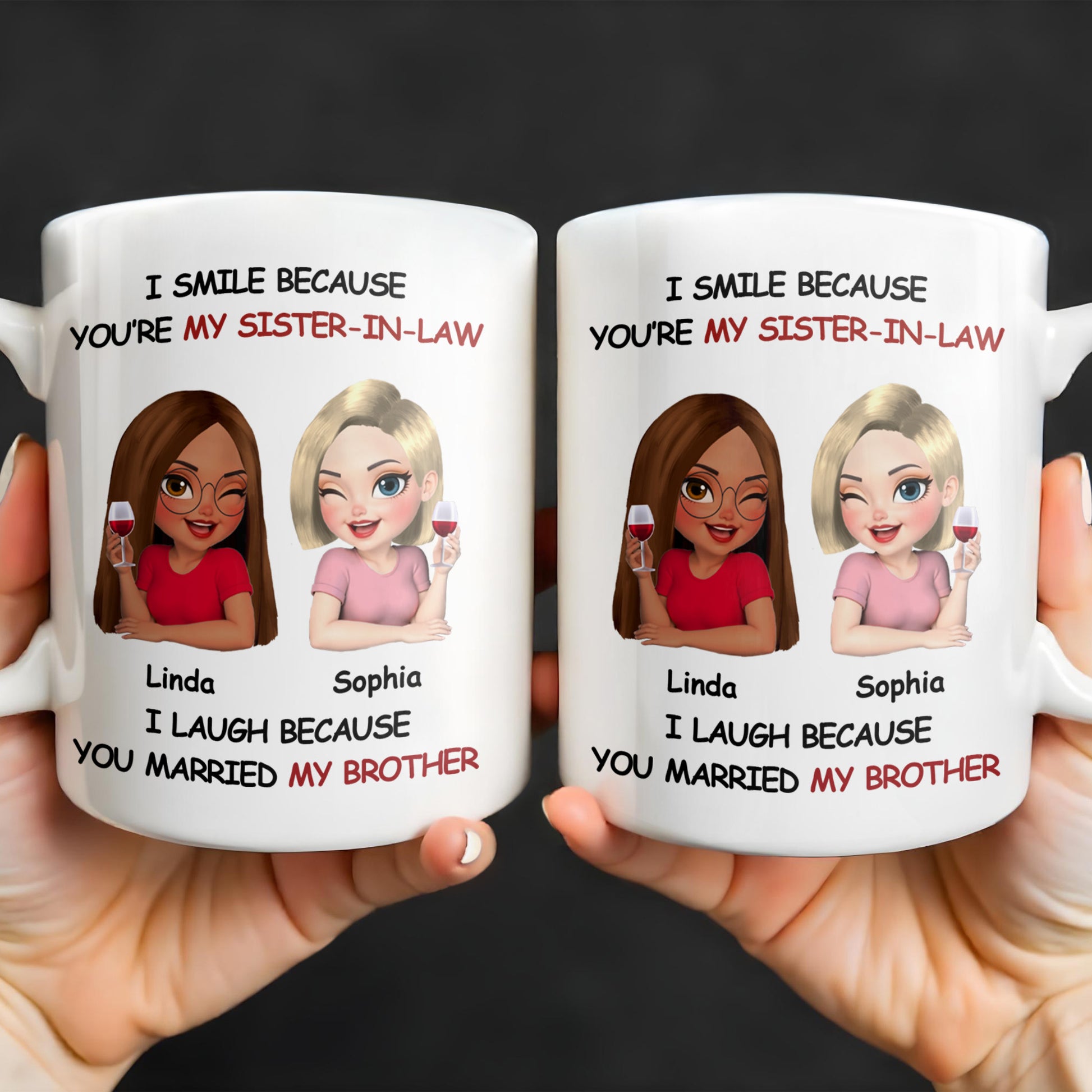 I Smile Because You're My Sister-In-Law, Two Women With Wine Glasses