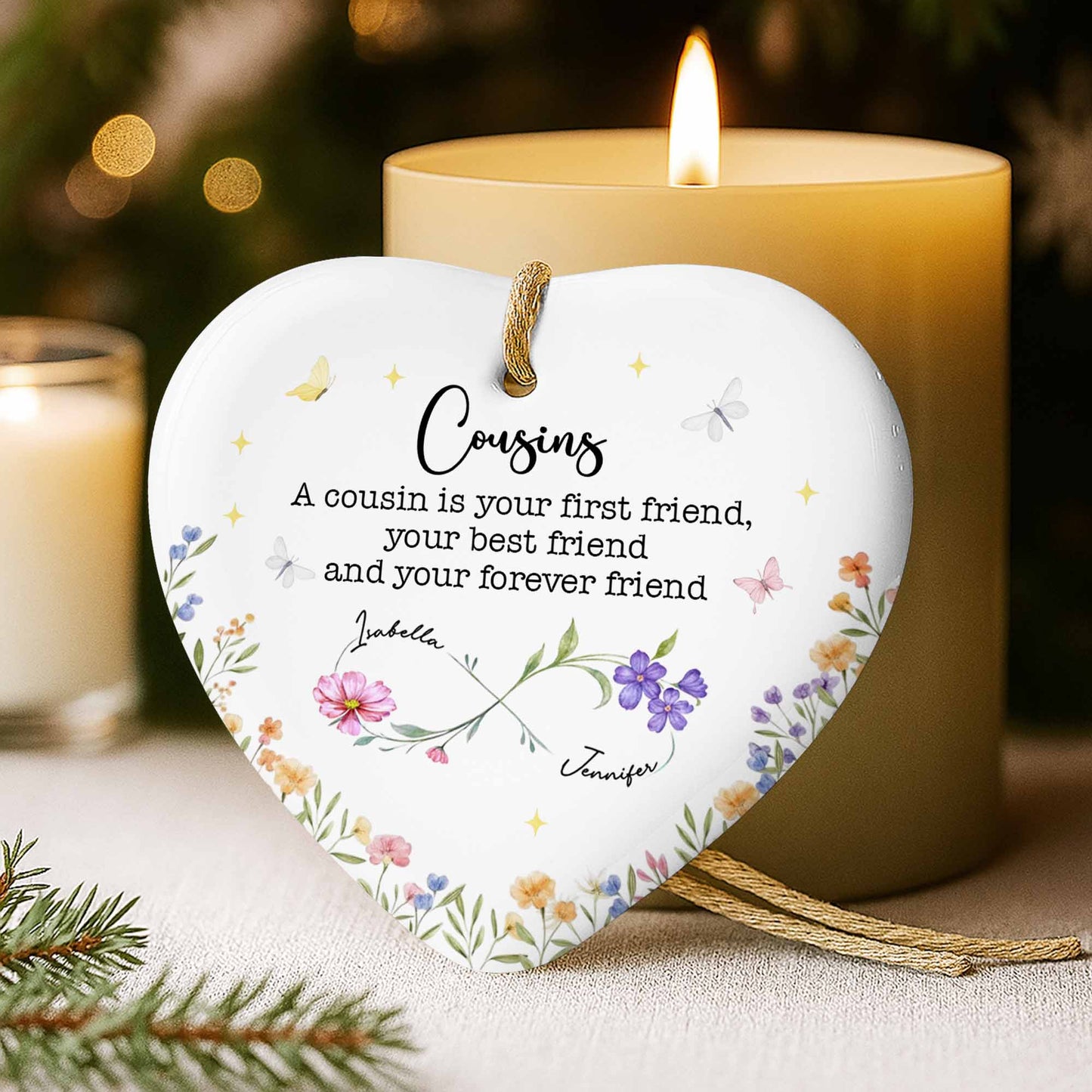 Cousin Your First Friend And Forever Friend, Flowers