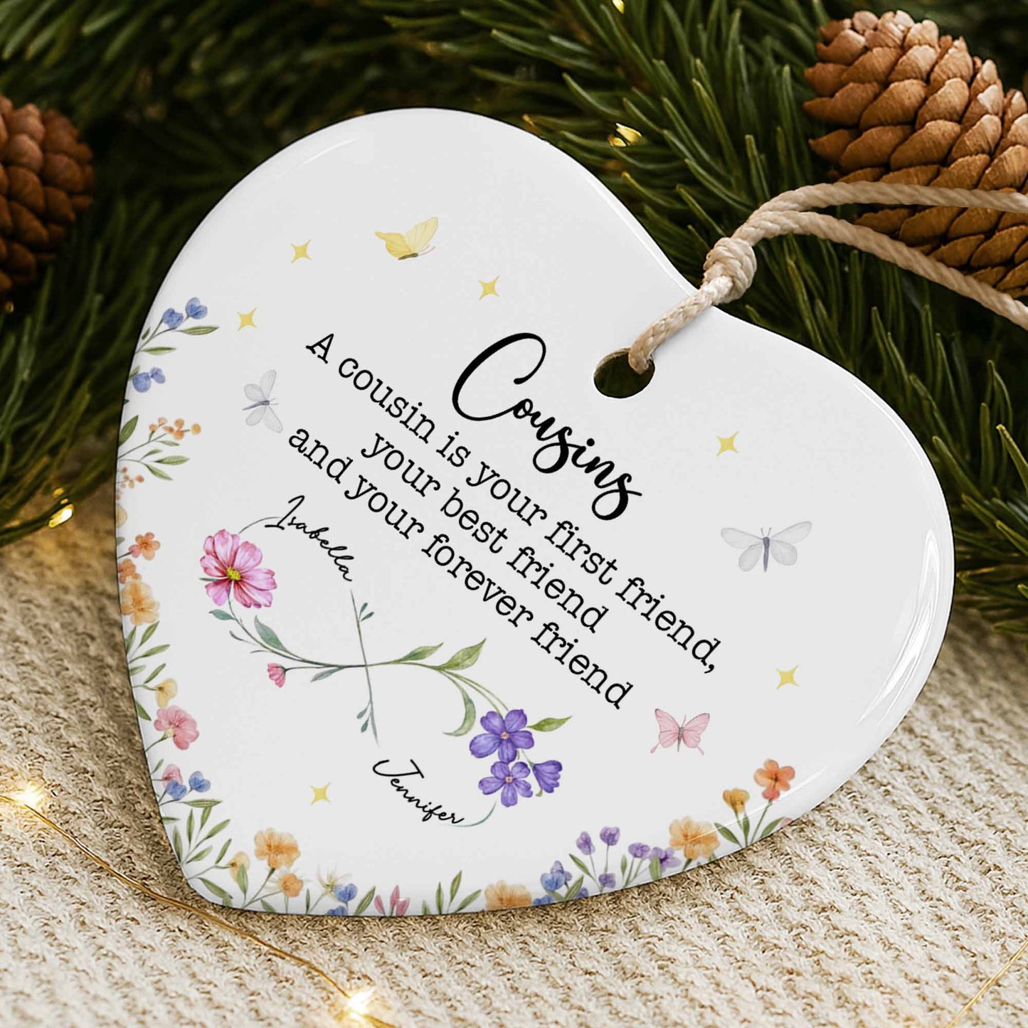 Cousin Your First Friend And Forever Friend, Flowers