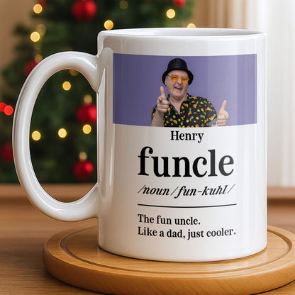 The Fun Uncle Like A Dad Just Cooler Mug Design
