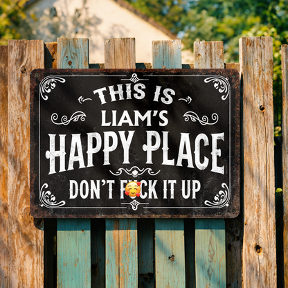 This Is My Happy Place Don't Eff It Up Vintage Metal Wall Art - Personalized Metal Sign - FAM848_MSIGN
