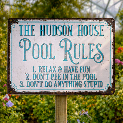 Pool Rules Relax Have Fun Custom Family Name Poolside Sign - Personalized Metal Sign - FAM856_MSIGN