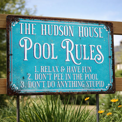 Pool Rules Relax Have Fun Custom Family Name Poolside Sign - Personalized Metal Sign - FAM856_MSIGN