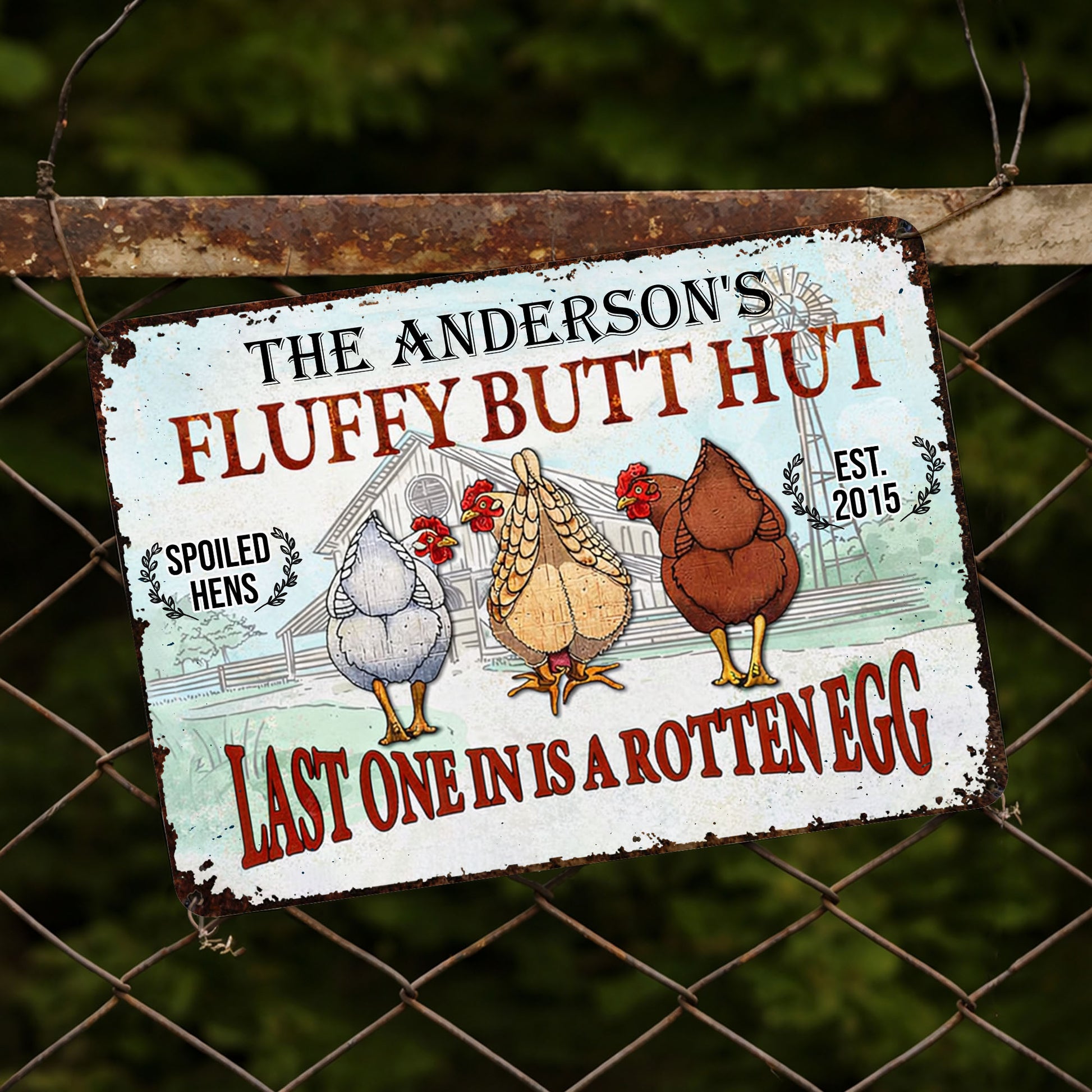 Fluffy Butt Hut, Spoiled Hens, Last One In Is A Rotten Egg