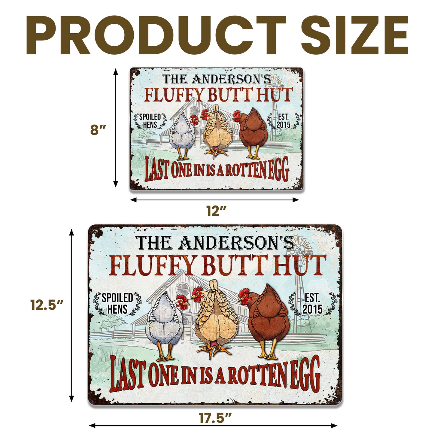 Fluffy Butt Hut, Spoiled Hens, Last One In Is A Rotten Egg